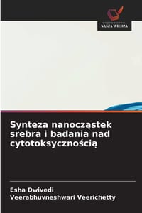 Synteza nanocząstek srebra i badania nad cytotoksycznością cover