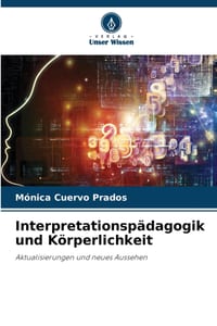 Interpretationspädagogik und Körperlichkeit cover