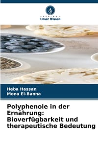 Polyphenole in der Ernährung: Bioverfügbarkeit und therapeutische Bedeutung cover