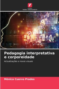 Pedagogia interpretativa e corporeidade cover
