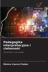 Pedagogika interpretacyjna i cielesnośc cover