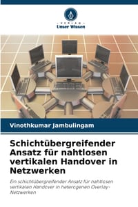 Schichtübergreifender Ansatz für nahtlosen vertikalen Handover in Netzwerken cover