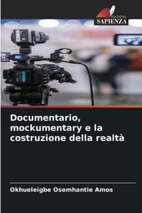 Documentario, mockumentary e la costruzione della realtà cover