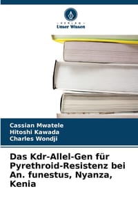Das Kdr-Allel-Gen für Pyrethroid-Resistenz bei An. funestus, Nyanza, Kenia cover