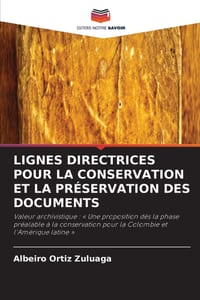 Lignes Directrices Pour La Conservation Et La Préservation Des Documents cover