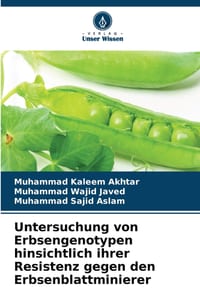 Untersuchung von Erbsengenotypen hinsichtlich ihrer Resistenz gegen den Erbsenblattminierer cover