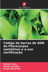 Código de barras de ADN do Pterocarpus santalinus e a sua certificação cover