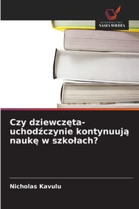 Czy dziewczęta-uchodźczynie kontynuują naukę w szkolach? cover