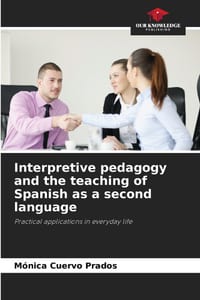 Interpretive pedagogy and the teaching of Spanish as a second language cover
