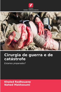 Cirurgia de guerra e de catástrofe cover