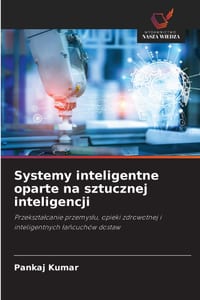 Systemy inteligentne oparte na sztucznej inteligencji cover