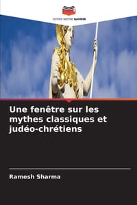 Une fenêtre sur les mythes classiques et judéo-chrétiens cover
