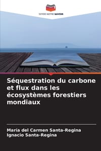 Séquestration du carbone et flux dans les écosystèmes forestiers mondiaux cover