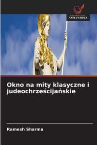 Okno na mity klasyczne i judeochrześcijańskie cover