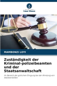 Zuständigkeit der Kriminal-polizeibeamten und der Staatsanwaltschaft cover