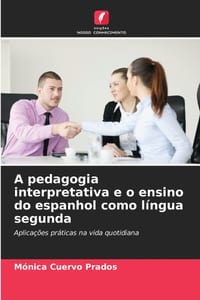 A pedagogia interpretativa e o ensino do espanhol como língua segunda cover