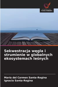 Sekwestracja węgla i strumienie w globalnych ekosystemach leśnych cover