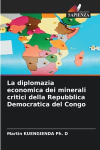 La diplomazia economica dei minerali critici della Repubblica Democratica del Congo cover