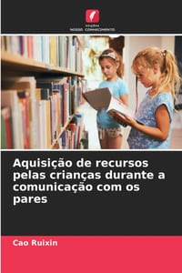 Aquisição de recursos pelas crianças durante a comunicação com os pares cover