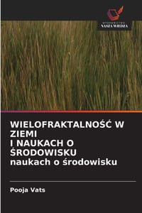 WIELOFRAKTALNOŚĆ W ZIEMI I NAUKACH O ŚRODOWISKU naukach o środowisku cover