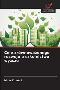 Cele zrównoważonego rozwoju a szkolnictwo wyższe cover