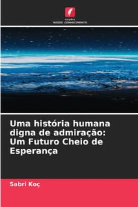 Uma história humana digna de admiração: Um Futuro Cheio de Esperança cover