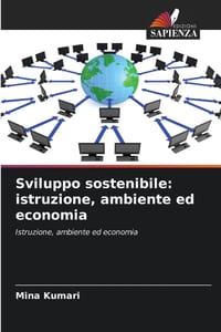 Sviluppo sostenibile: istruzione, ambiente ed economia cover