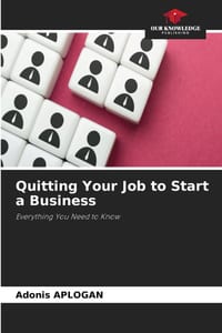 Quitting Your Job to Start a Business cover