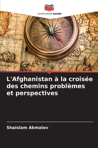 L'Afghanistan à la croisée des chemins problèmes et perspectives cover