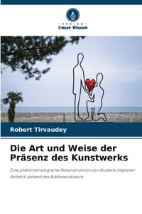 Die Art und Weise der Präsenz des Kunstwerks cover