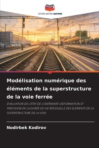 Modélisation numérique des éléments de la superstructure de la voie ferrée cover