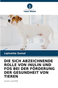 Die Sich Abzeichnende Rolle Von Inulin Und Fos Bei Der Förderung Der Gesundheit Von Tieren cover