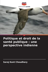 Politique et droit de la santé publique: une perspective indienne cover