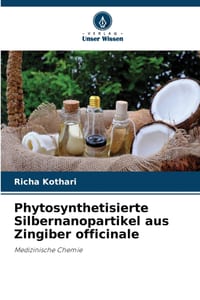 Phytosynthetisierte Silbernanopartikel aus Zingiber officinale cover