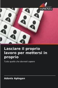 Lasciare il proprio lavoro per mettersi in proprio cover