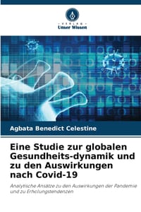 Eine Studie zur globalen Gesundheits-dynamik und zu den Auswirkungen nach Covid-19 cover
