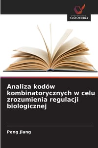Analiza kodów kombinatorycznych w celu zrozumienia regulacji biologicznej cover
