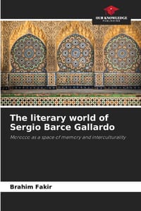 The literary world of Sergio Barce Gallardo cover