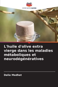 L'huile d'olive extra vierge dans les maladies métaboliques et neurodégénératives cover