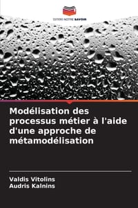 Modélisation des processus métier à l'aide d'une approche de métamodélisation cover