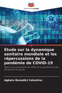 Étude sur la dynamique sanitaire mondiale et les répercussions de la pandémie de COVID-19 cover