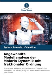 Angewandte Modellanalyse der Malaria-Dynamik mit fraktionaler Ordnung cover