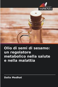 Olio di semi di sesamo: un regolatore metabolico nella salute e nella malattia cover