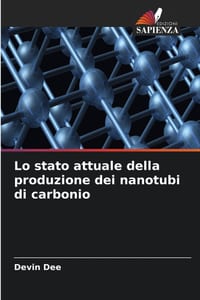 Lo stato attuale della produzione dei nanotubi di carbonio cover