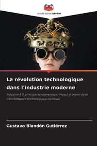 La révolution technologique dans l'industrie moderne cover