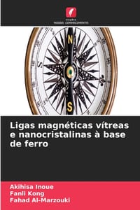 Ligas magnéticas vítreas e nanocristalinas à base de ferro cover