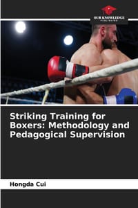 Striking Training for Boxers: Methodology and Pedagogical Supervision cover