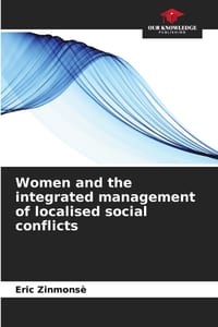 Women and the integrated management of localised social conflicts cover