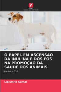 O Papel Em Ascensão Da Inulina E DOS Fos Na Promoção Da Saúde DOS Animais cover