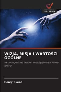 Wizja, Misja I WartoŚci Ogólne cover